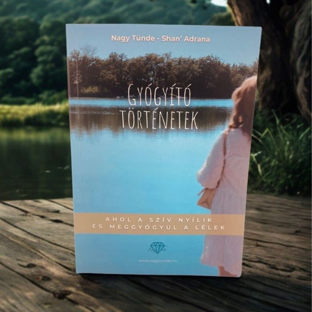 Gyógyító Történetek – Ahol a szív nyílik, és meggyógyul a lélek